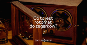 Rotomat do zegarków - co to jest?